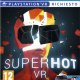 Sony Interactive Entertainment Superhot VR PlayStation 4 2
