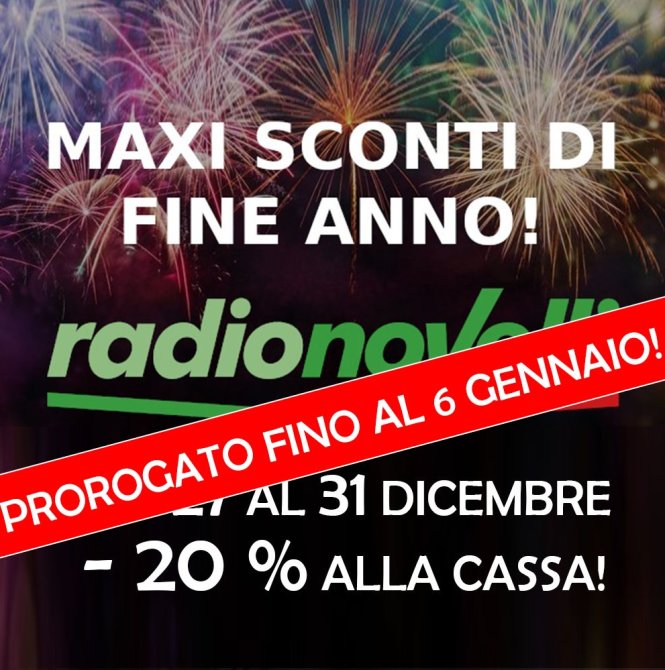 Prorogati i Nostri Maxi Sconti!